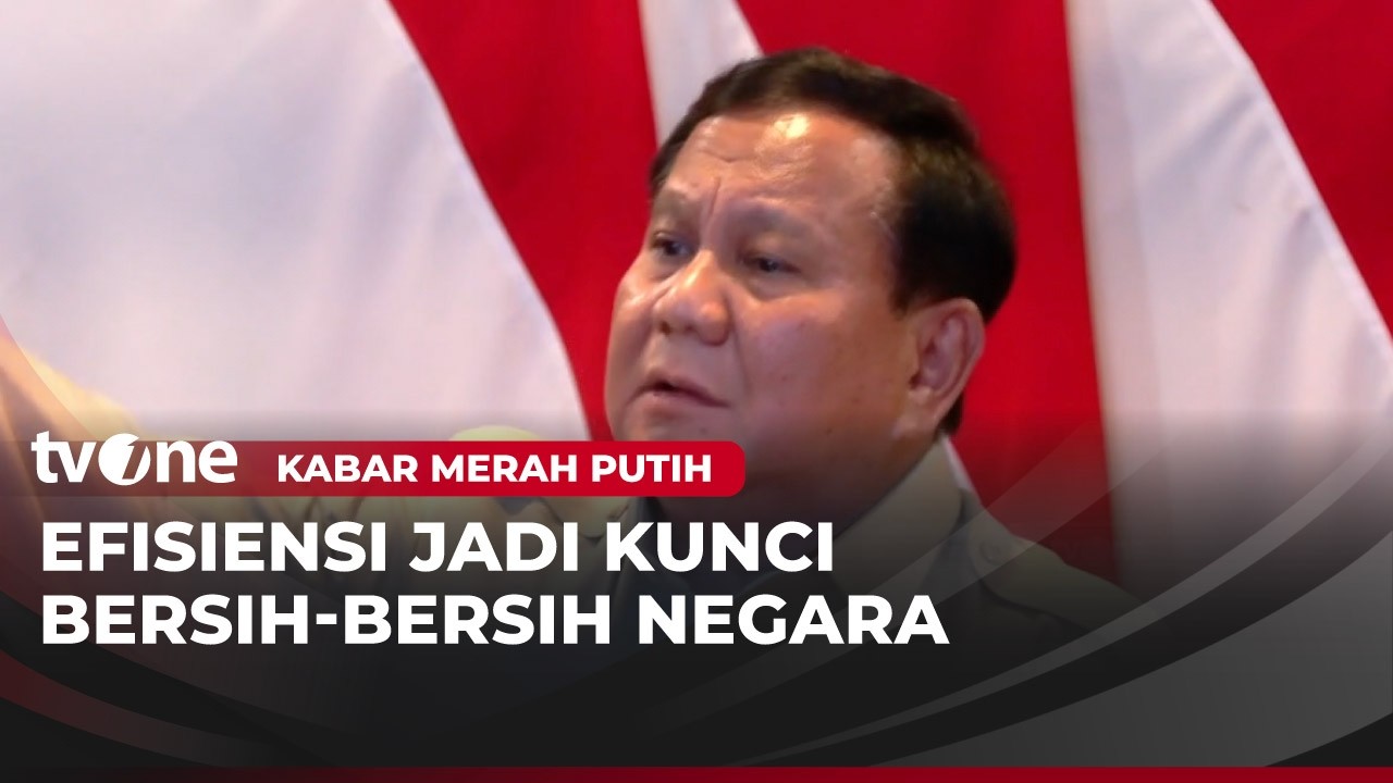 Efisiensi Dinilai Presiden Prabowo Bisa Menekan Angka Korupsi | Kabar Merah Putih
