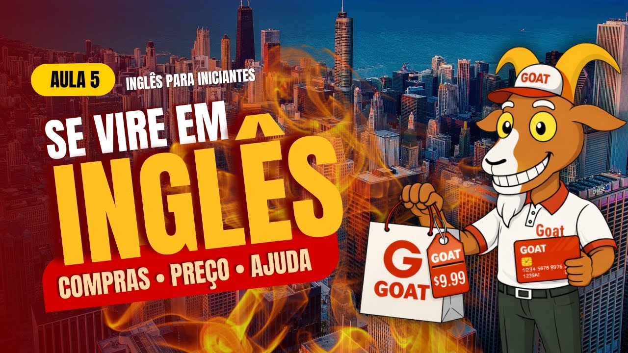 Como Pensar em Inglês e Conversar Naturalmente (Método GOAT) – AULA 5
