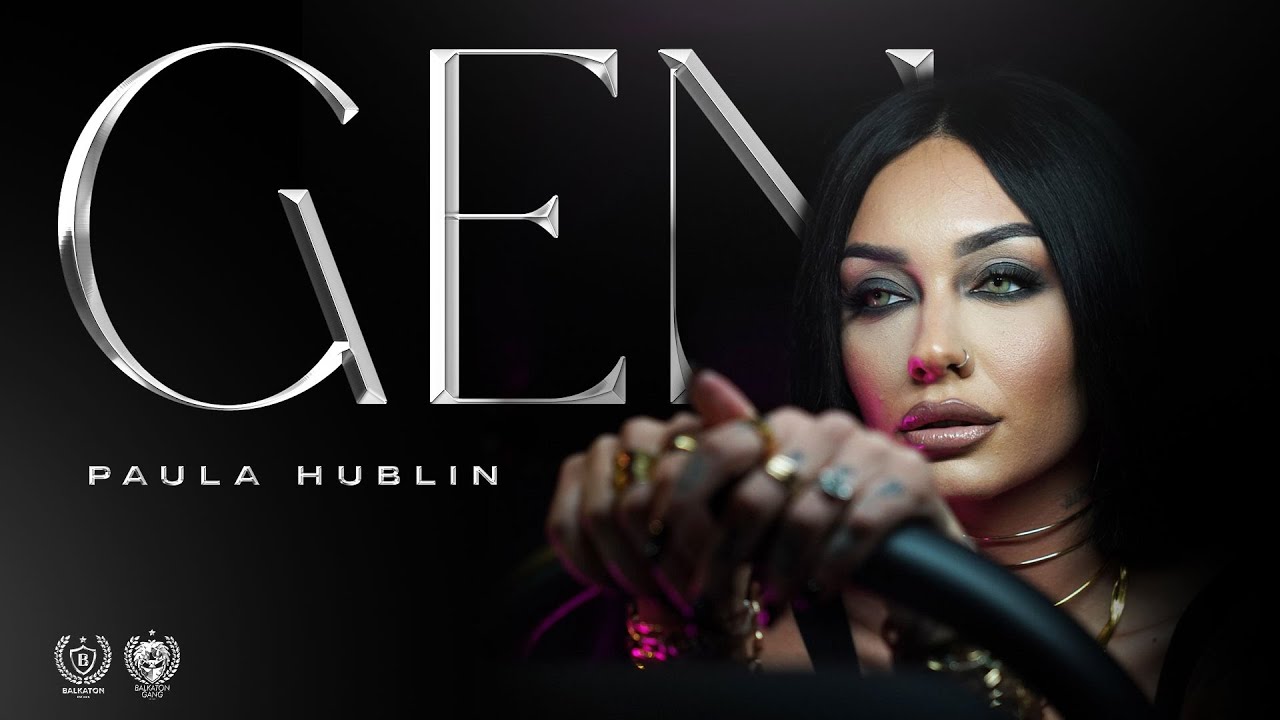 PAULA HUBLIN - GEN (OFFICIAL VIDEO)