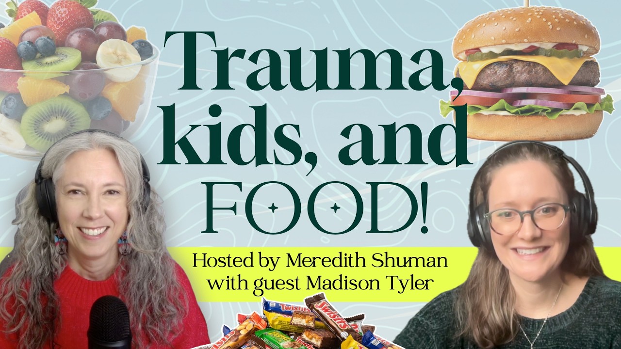 Trauma & Food: Your Child’s Relationship with Food  | James Trail Podcast with guest Madison Tyler