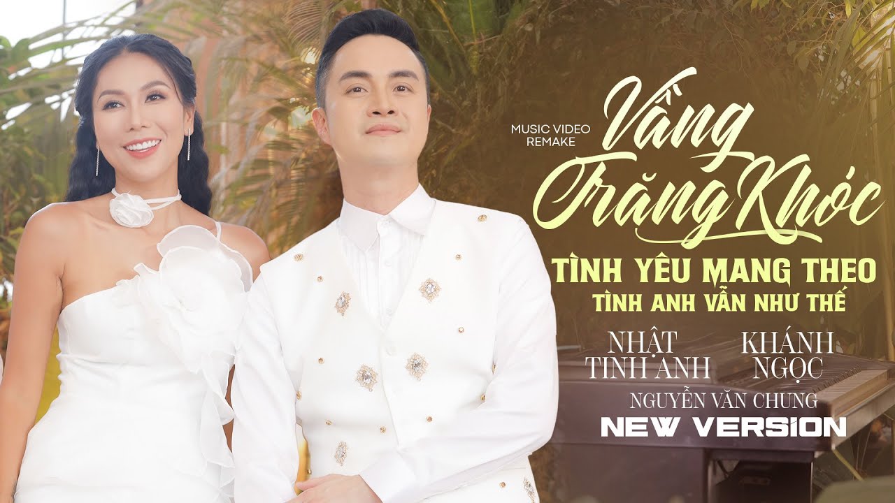 Vầng Trăng Khóc - Tình Yêu Mang Theo - Tình Anh Vẫn Như Thế | Nhật Tinh Anh, Khánh Ngọc HIT MỘT THỜI