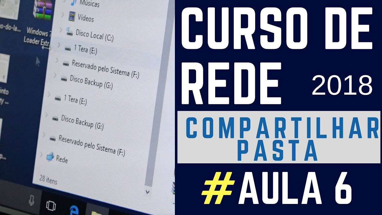 Curso de Rede Compartilhando Pasta Windows 10 e 7 - #Aula 6
