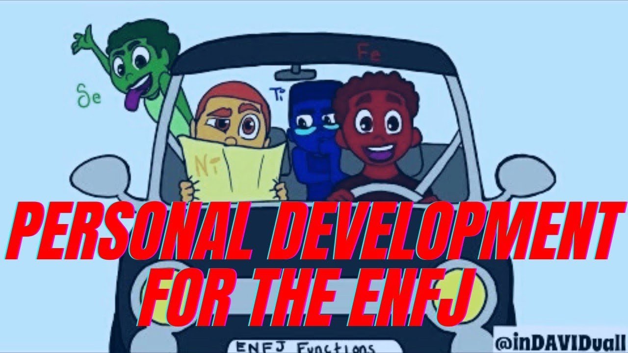 Personal Development for the ENFJ Type