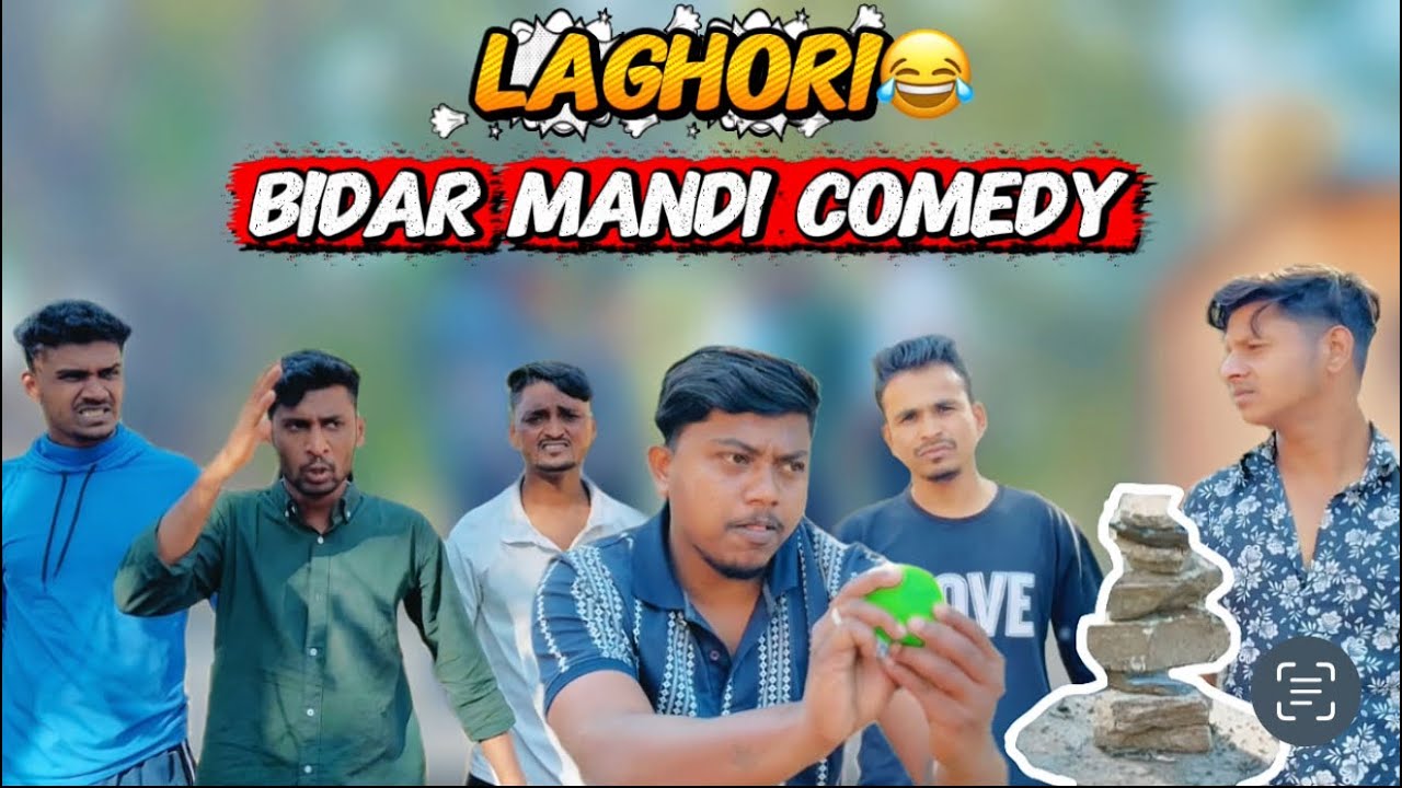 LAGHORI 😂 BIDAR MANDI COMEDY 😂 