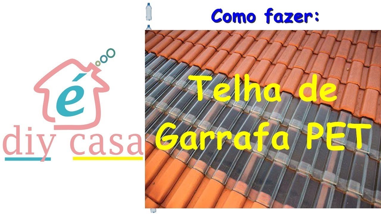 Como fazer telha de garrafa Pet