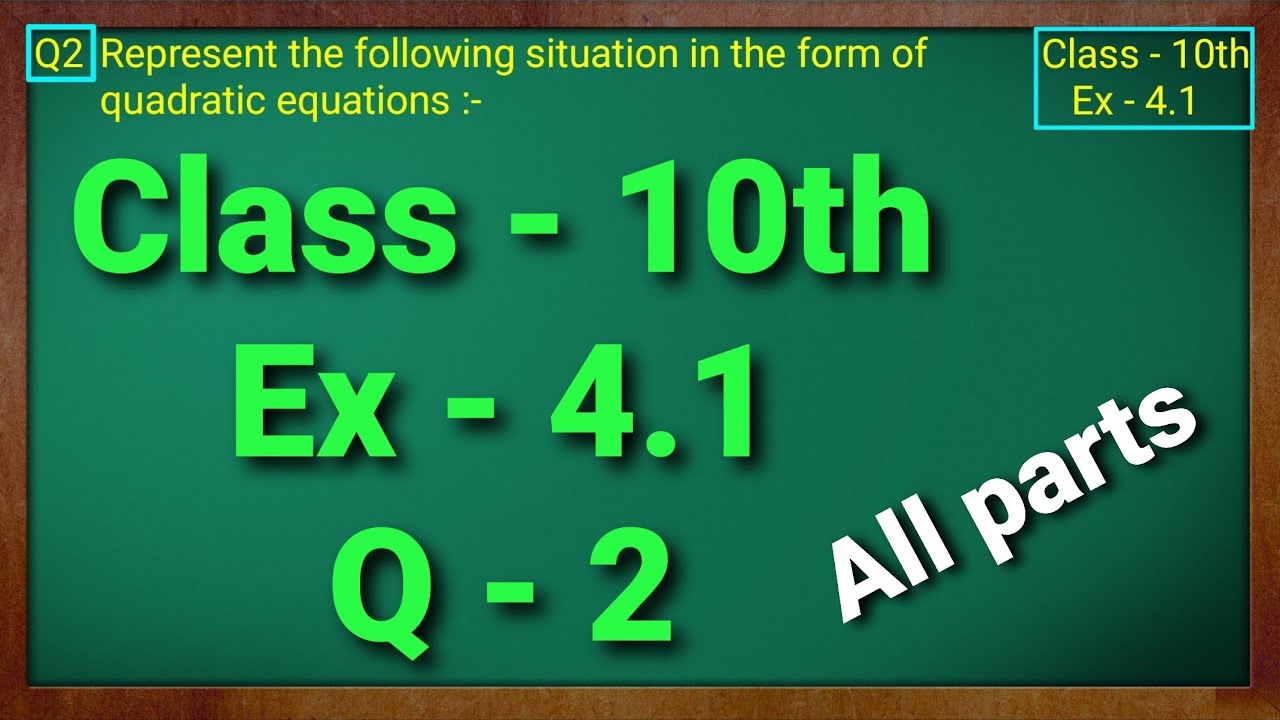 Class - 10 Ex - 4.1 Q2 Maths (Quadratic Equations) NCERT CBSE