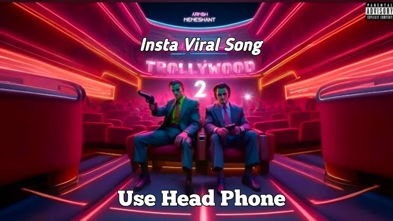 TROLLYWOOD 2 | Insta Viral Song | Tik Tok Viral Song | Armbh Memeshant | Enjoy Song | Full Vibe Song