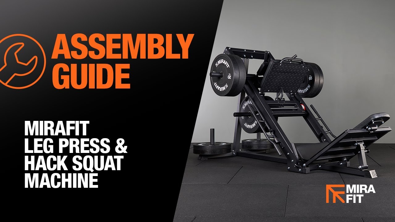 Mirafit Leg Press and Hack Squat Machine - Assembly Guide