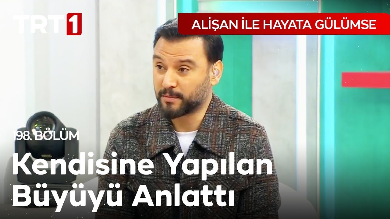 Alişan Kendisine Yapılan Büyüyü Anlatıyor | Alişan ile Hayata Gülümse