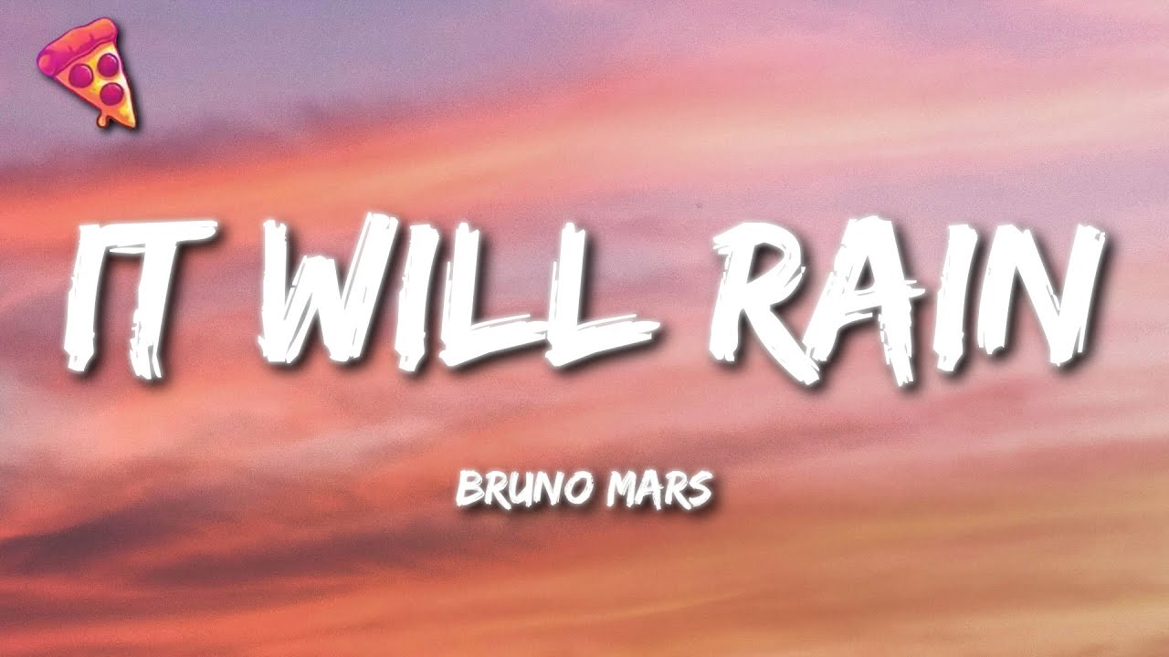 Bruno Mars - It Will Rain (Lyrics)