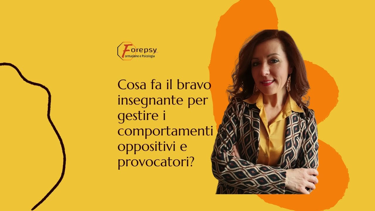 👉COSA FA UN BRAVO INSEGNANTE PER GESTIRE COMPORTAMENTI OPPOSITIVI E PROVOCATORI?