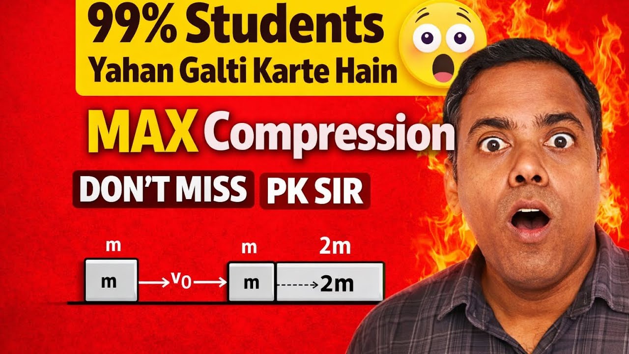 	“Ek Collision… Spring Ka MAX Compression 🤯 | Most Confusing Physics Question SOLVED”