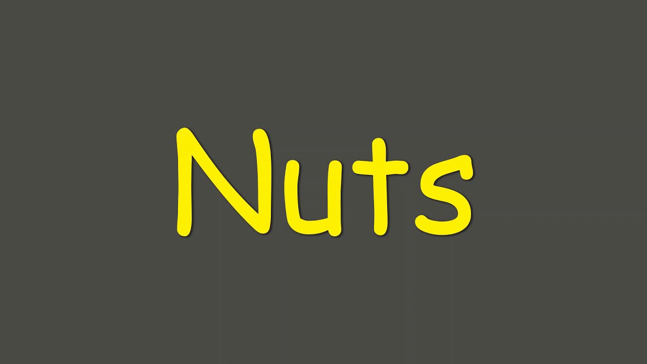 Nuts meaning