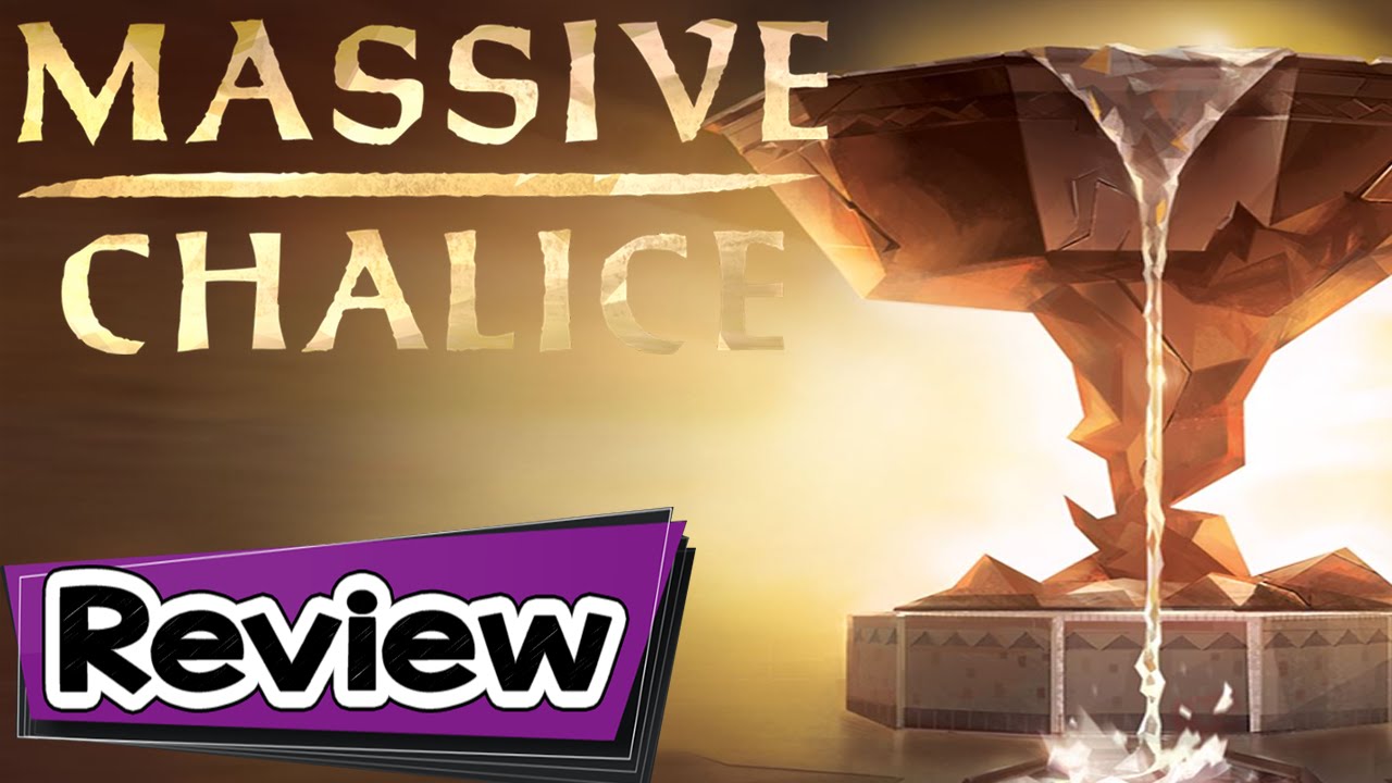 Massive Chalice Review