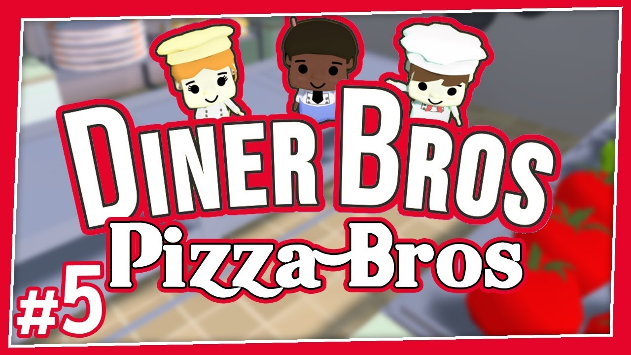 Pizza Bros - #5 - CRYING DIVAS!! (4-Player Diner Bros Gameplay)