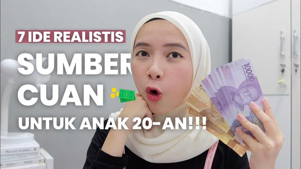7 SUMBER PENGHASILAN REALISTIS DI USIA 20-AN