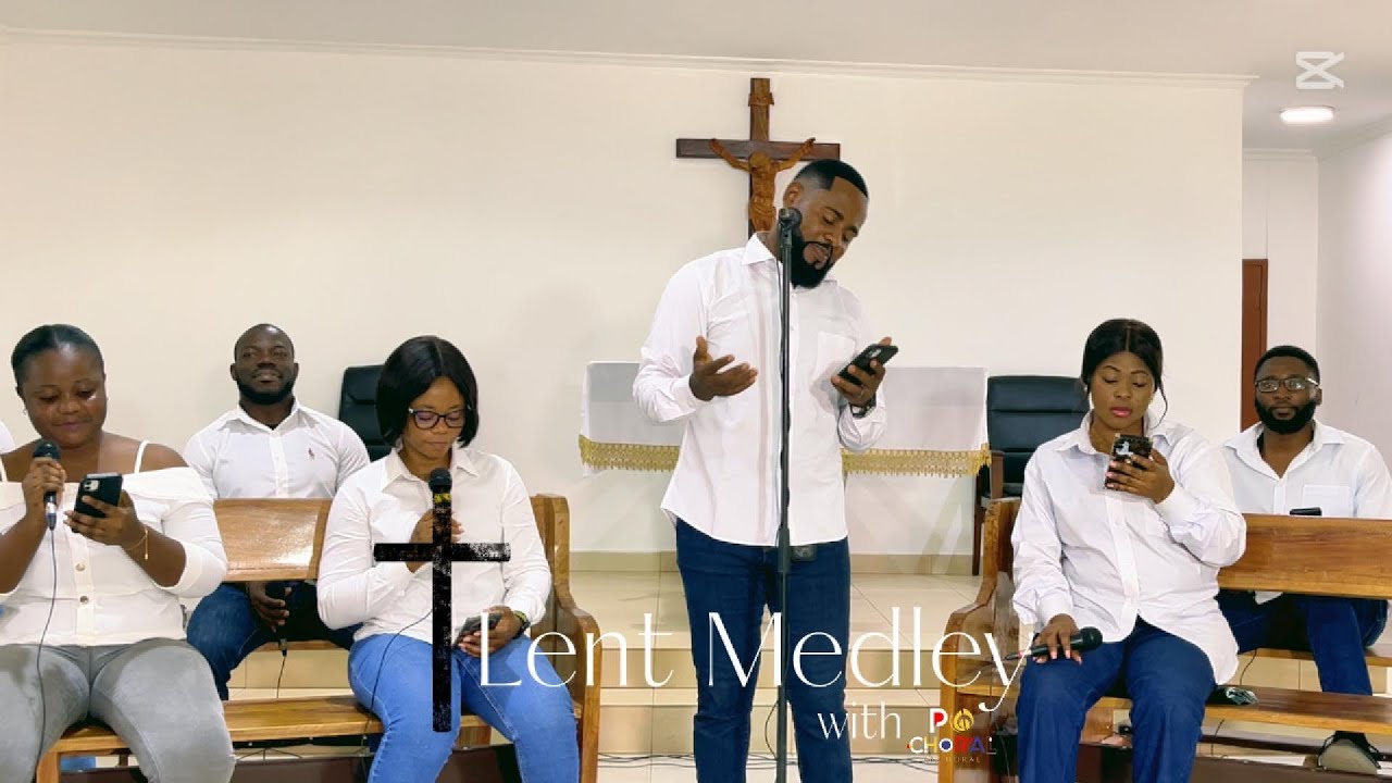 Lent Medley - P6 Choral on Benguine