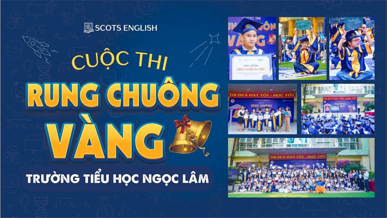 Cuộc thi Rung chuông vàng | Trường tiểu học Ngọc Lâm x Scots English Long Biên