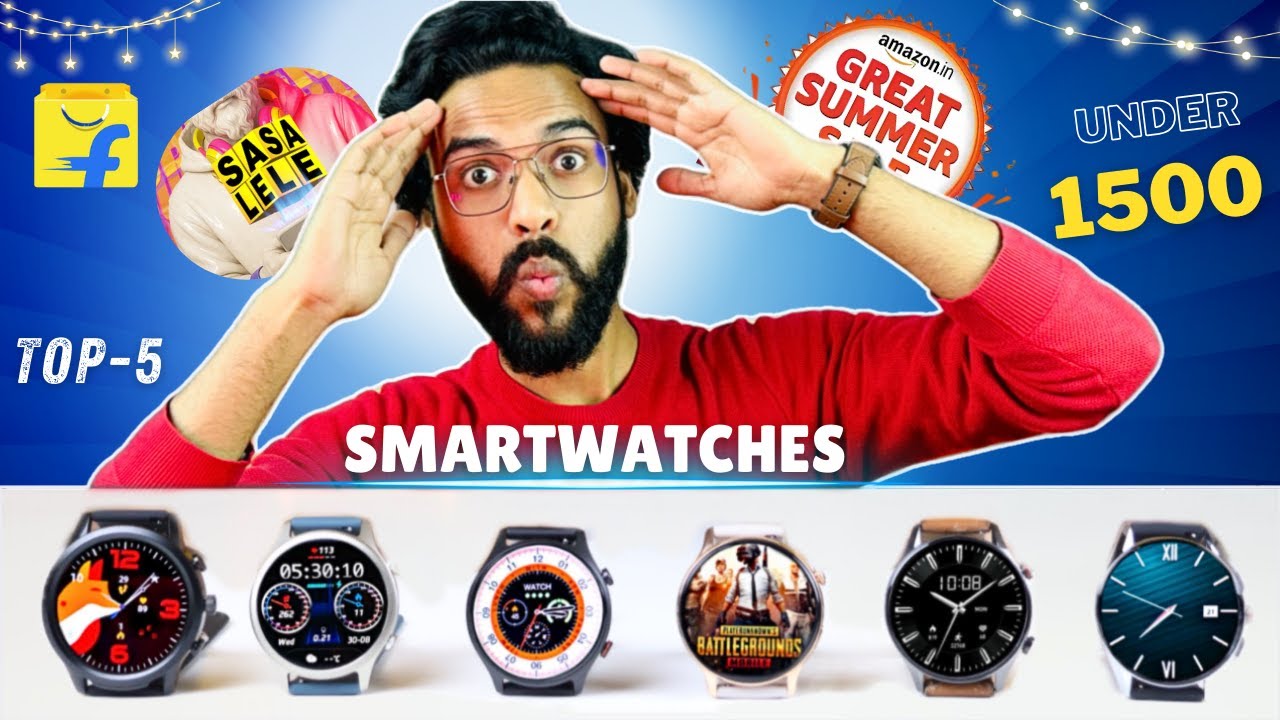 Best Smartwatch Under 1500 On Flipkart & Amazon Summer Sale🔥Best Amoled Smartwatch Under 1500