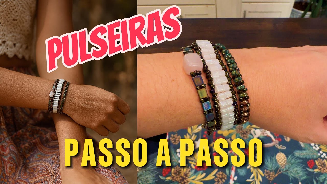 PULSEIRAS, PASSO A PASSO - 3 modelos diferentes