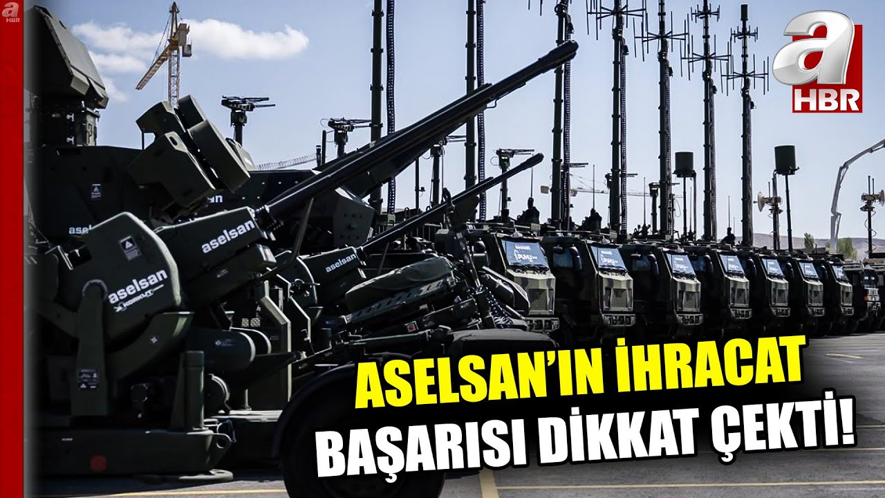 Aselsan'ın İhracat Başarısı Dikkat Çekti! 95 Ülkeye Aselsan Ürünleri İhraç Ediliyor! | A Haber