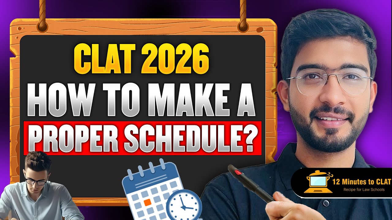 CLAT 2026: Most Practical Schedule Making Strategy I Easiest Plan I Keshav Malpani