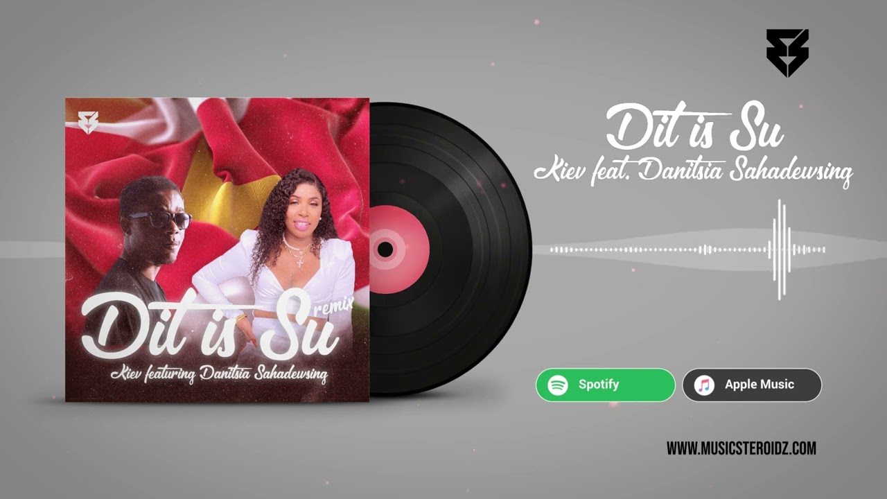 Kiev - Dit Is Su ft. Danitsia Sahadewsing (prod. Eli F & ASKO)