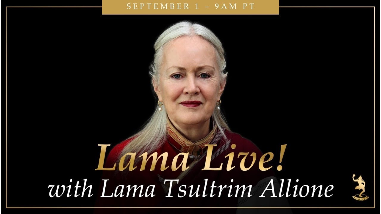 Lama Live! September 1, 2024: Guided Feeding Your Demons® with Lama Tsultrim Allione