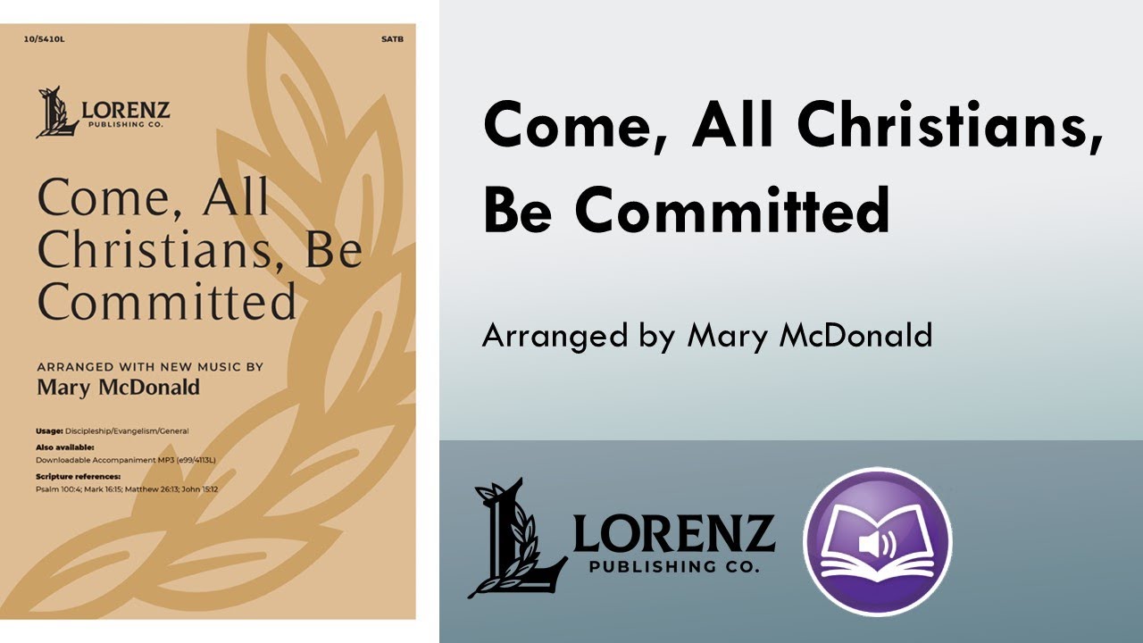 Come, All Christians, Be Committed (SATB) - arr. Mary McDonald