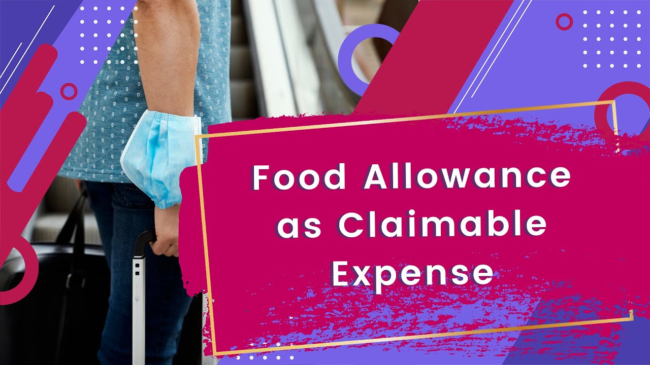 Food Allowance As Claimable Expense