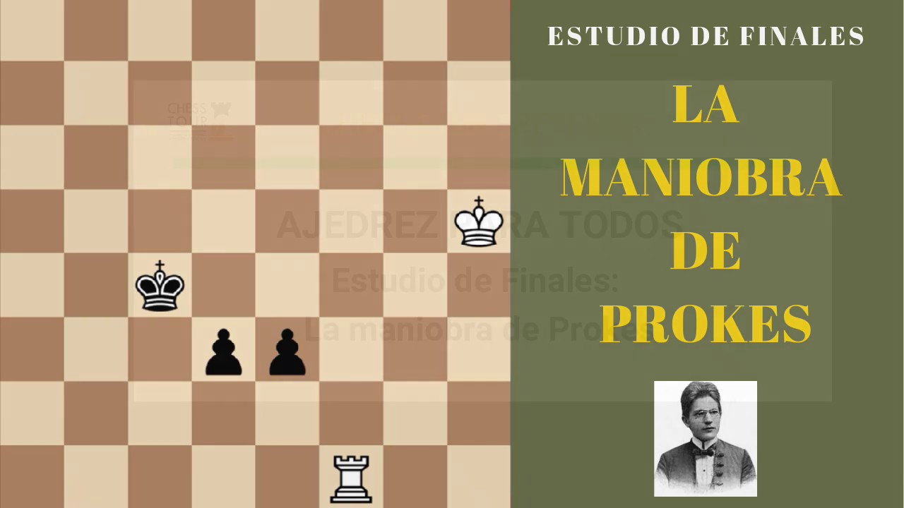 Estudio de Finales: La maniobra de Prokes