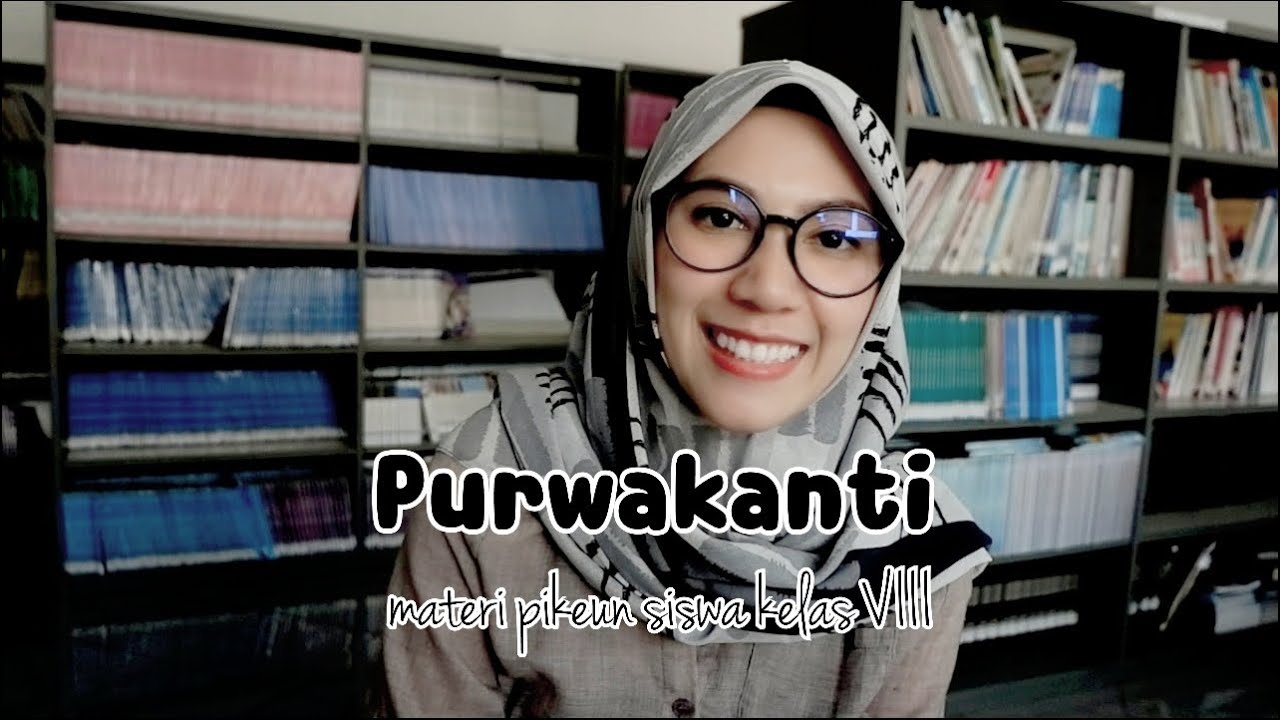 PURWAKANTI / MATERI KELAS 8