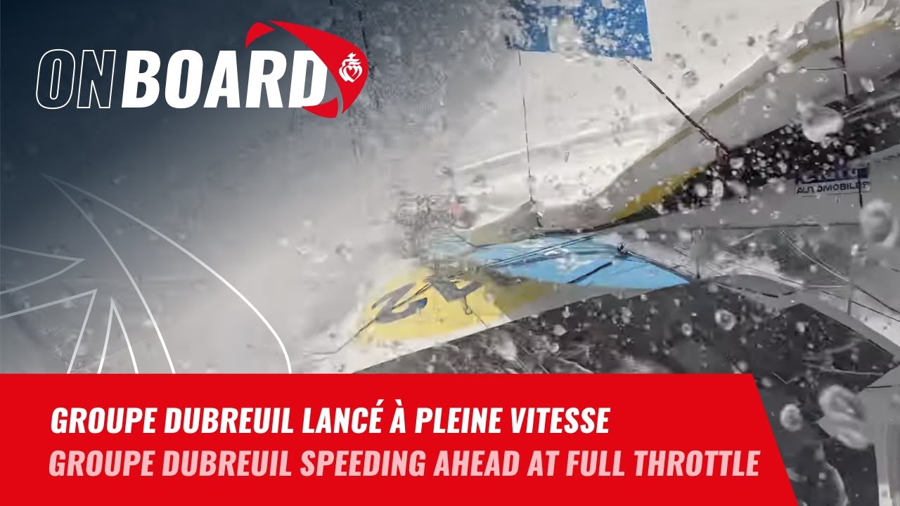 Groupe Dubreuil lancé à pleine vitesse dans les mers du sud | Vendée Globe 2024