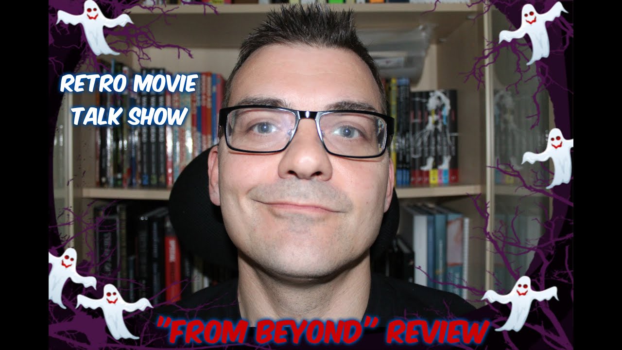 Retro Movie Talk Show "From Beyond" review