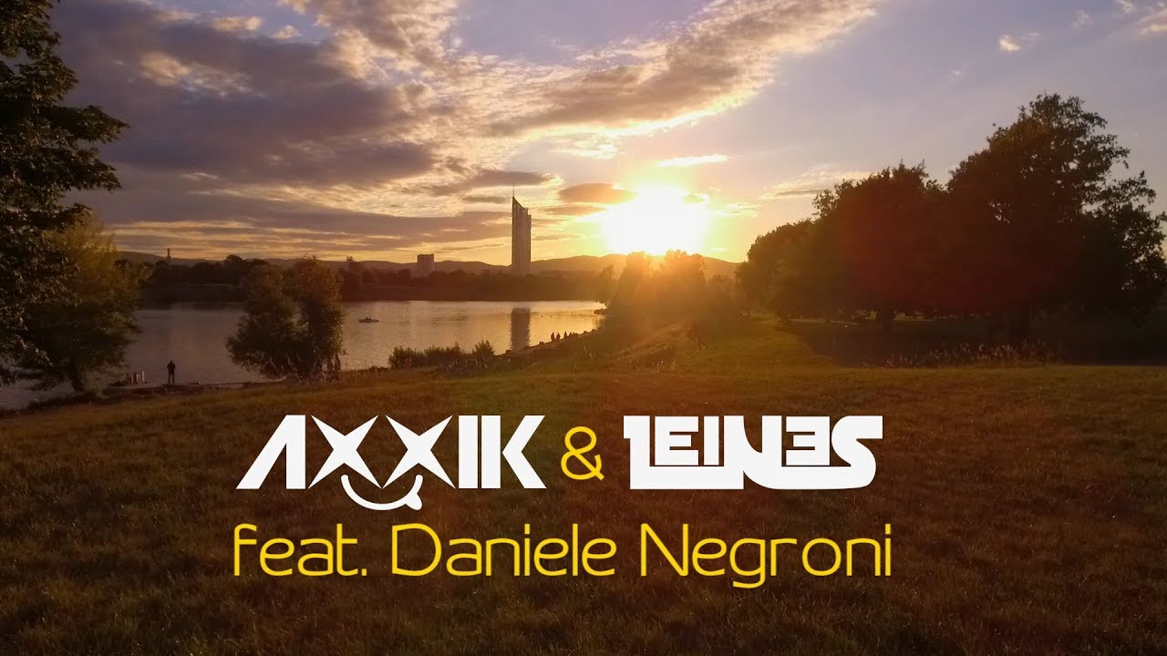 AXXIK & Leines feat. Daniele Negroni – Tausende Lieder