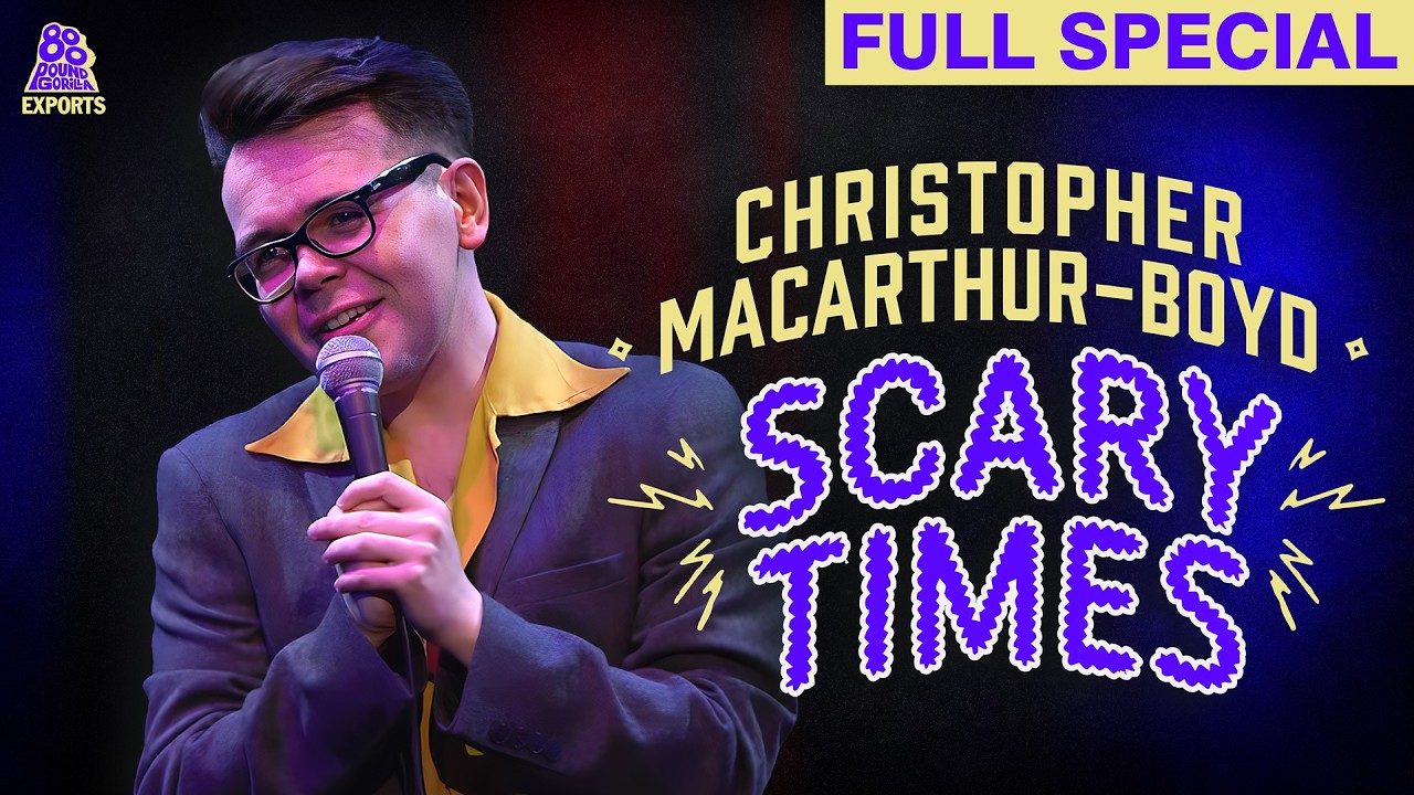 Christopher MacArthur-Boyd | Scary Times (Full Comedy Special)