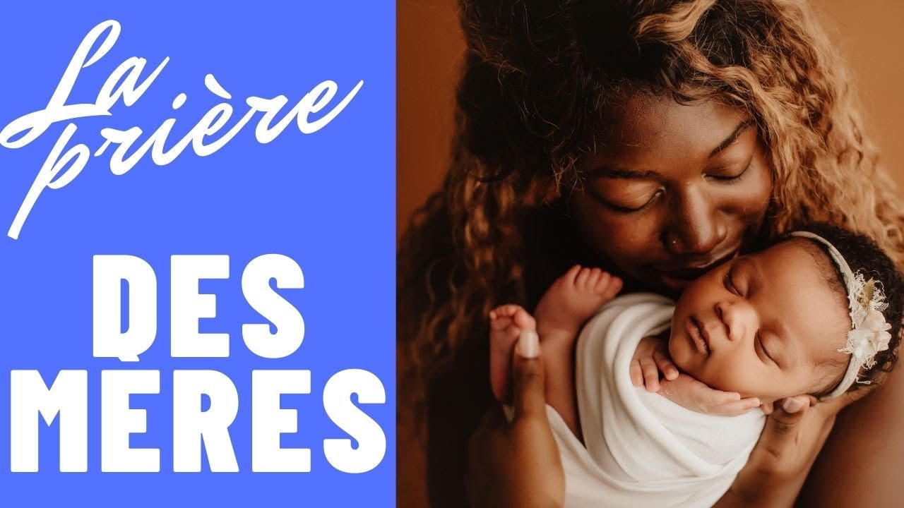 𝐏𝐫𝐢𝐞̀𝐫𝐞 𝐝𝐞𝐬 𝐦𝐞̀𝐫𝐞 𝐩𝐨𝐮𝐫 𝐥𝐚 𝐅𝐀𝐌𝐈𝐋𝐋𝐄 - 𝐏𝐫𝐢𝐞̀𝐫𝐞 𝐩𝐨𝐮𝐫 𝐥𝐚 𝐏𝐫𝐨𝐭𝐞𝐜𝐭𝐢𝐨𝐧 𝐝𝐞 𝐥𝐚 𝐅𝐚𝐦𝐢𝐥𝐥𝐞