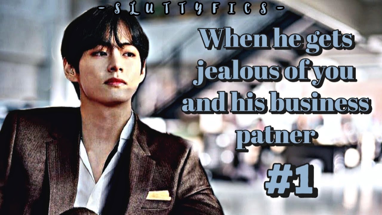 THE COLD CEO #1 || •When he gets jealous of you and his business partner• ||Taehyung ff series