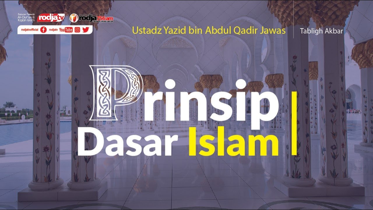Tabligh Akbar: Prinsip Dasar Islam l Ustadz Yazid bin Abdul Qadir Jawas