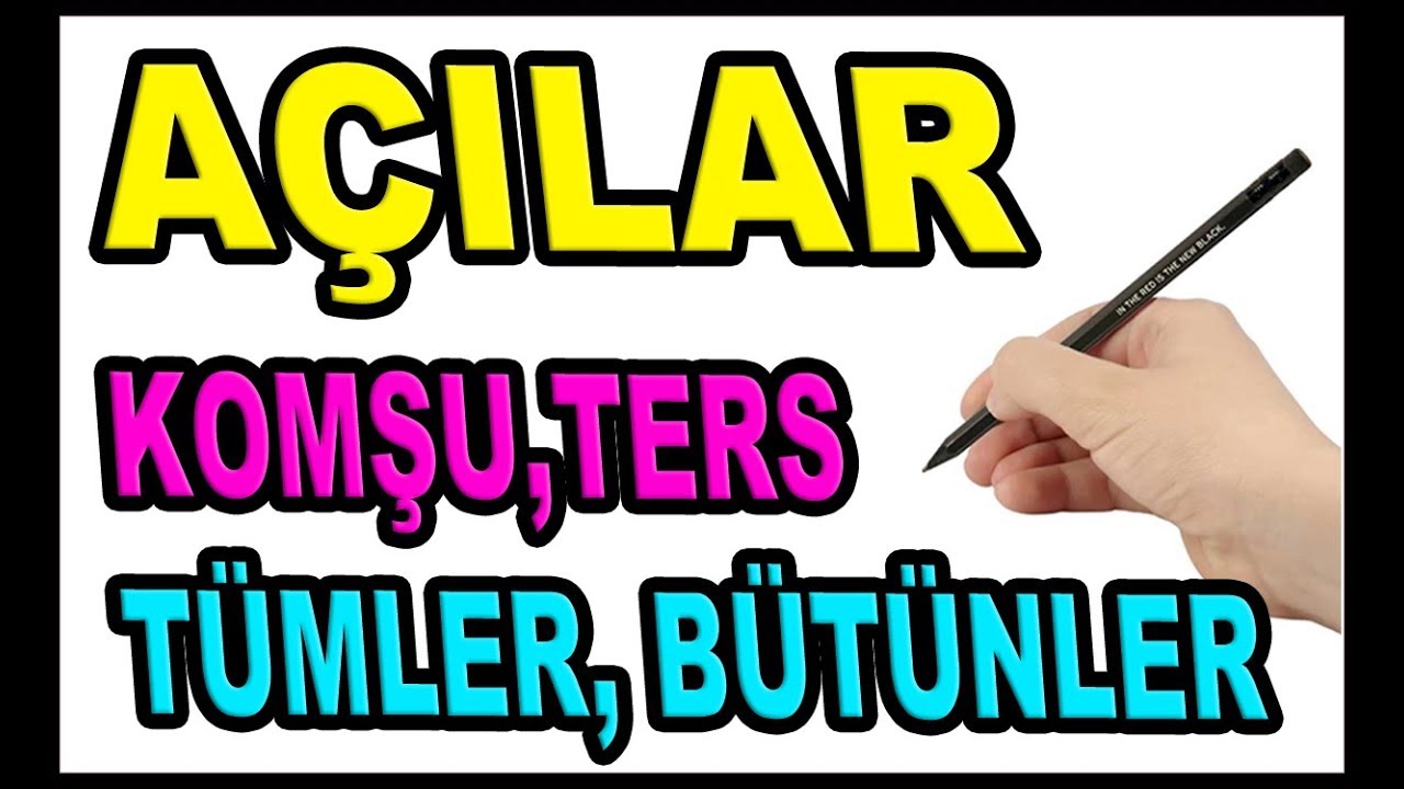AÇILAR (Komşu,ters, tümler,  bütünler) / 6.sınıf Matematik
