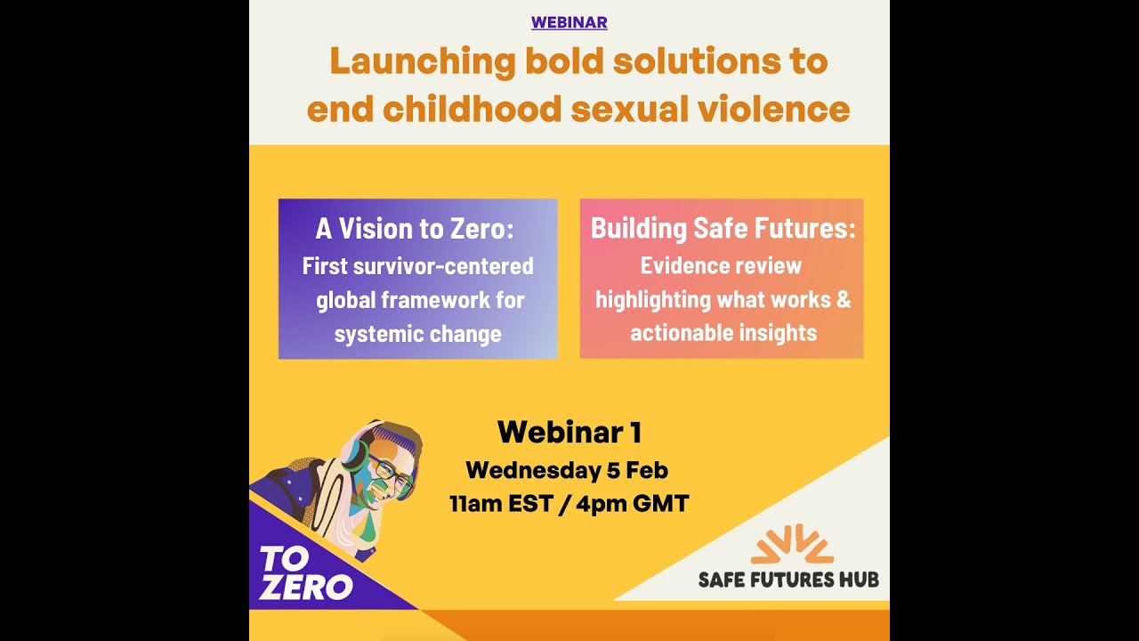 Launching bold solutions to end childhood sexual violence – Webinar 1