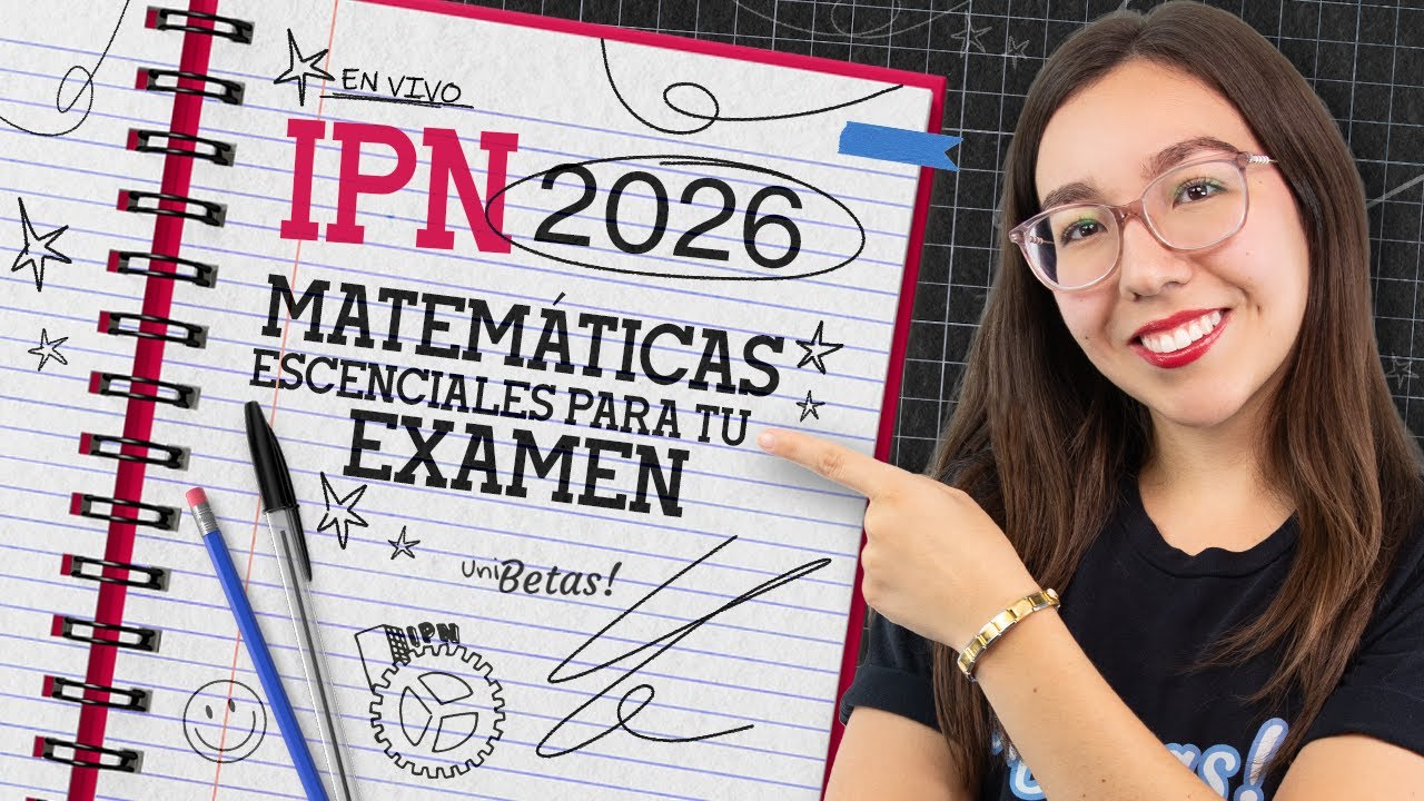 Matemáticas esenciales para tu examen IPN 2026
