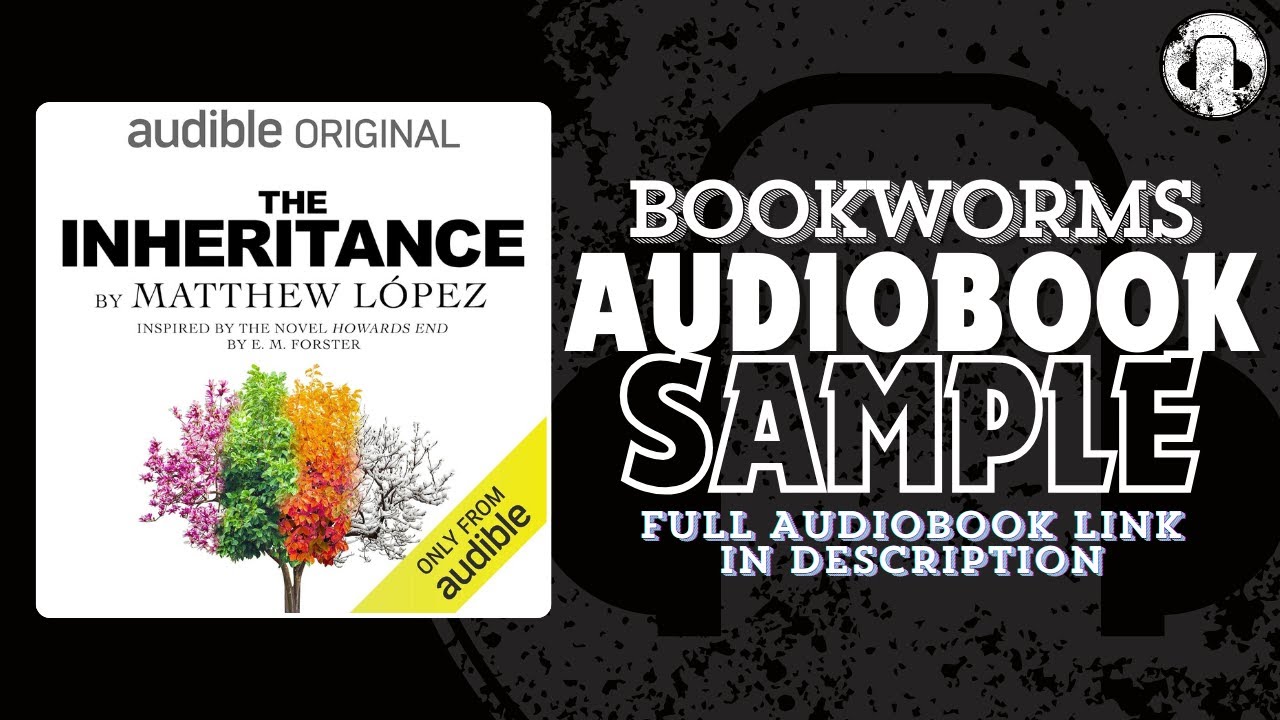 The Inheritance Audiobook Sample | Matthew López Audiobook | BookWorms