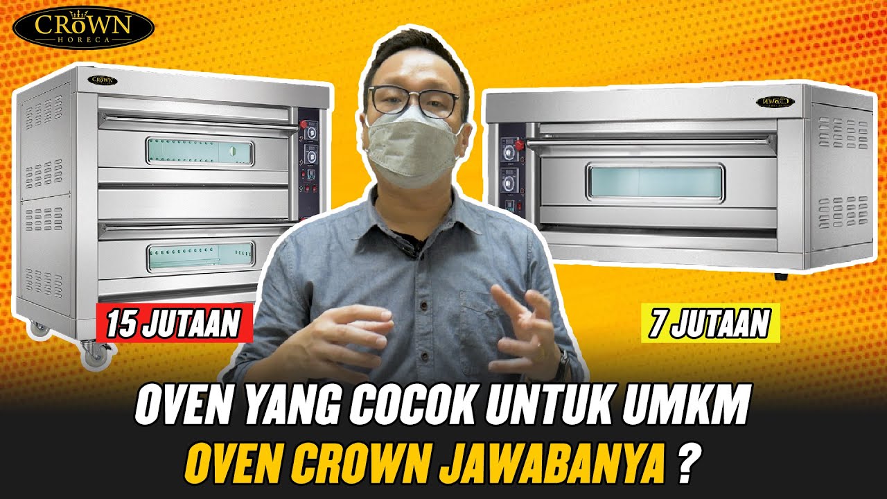 REVIEW OVEN DECK UNTUK USAHA BAKERY ANDA | STANDARD GAS OVEN YXY-20 AS & 40AS CROWN HORECA