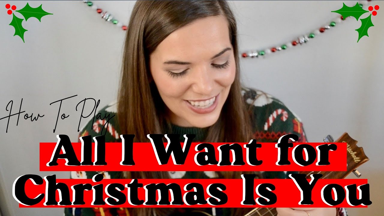 All I Want For Christmas - Easy Ukulele Tutorial for Beginners - Christmas Ukulele Song