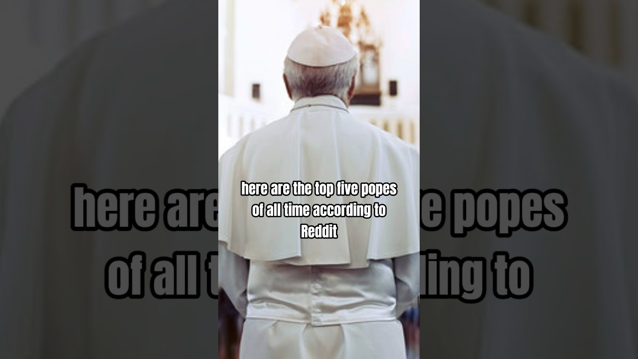 The Top Five Popes of All Time
