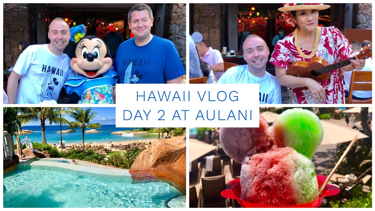 Hawaii Vlog - May 2019 - Day 2 - Aulani Character breakfast, pool fun & Shave ice!