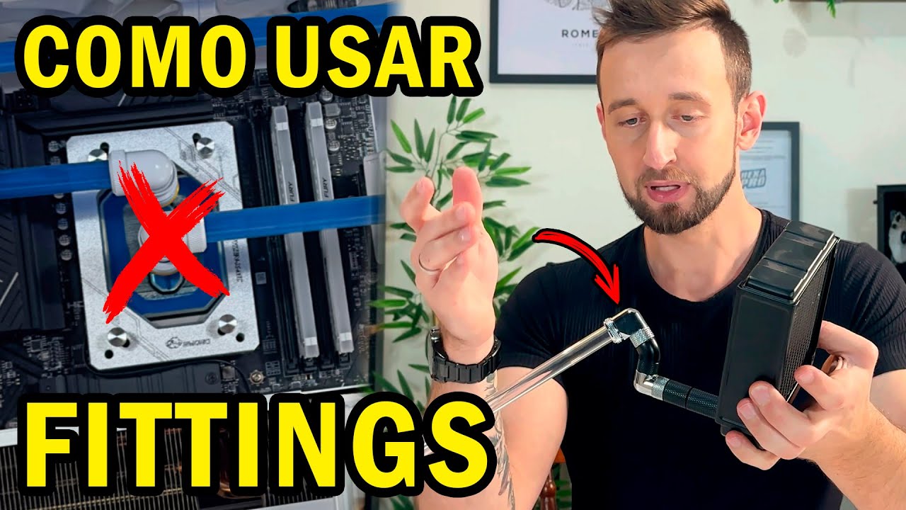 GUIA COMPLETO de FITTING para WATER COOLER CUSTOM