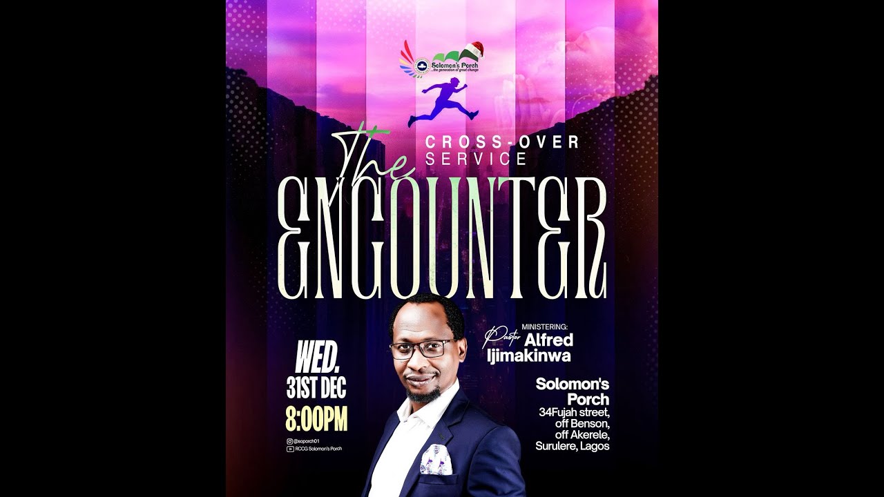 THE ENCOUNTER || CROSSOVER SERVICE || PASTOR ALFRED IJIMAKINWA || 31ST-12-2025