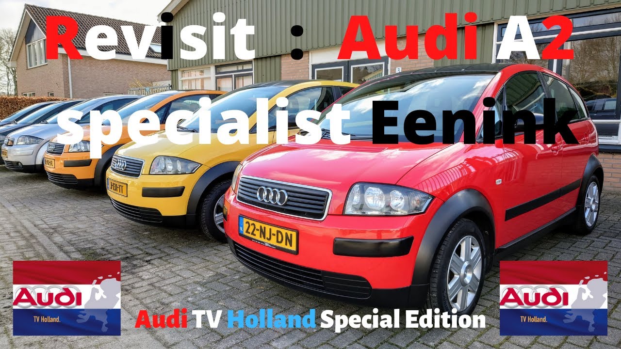Eenink Audi A2 specialist Revisit 2021